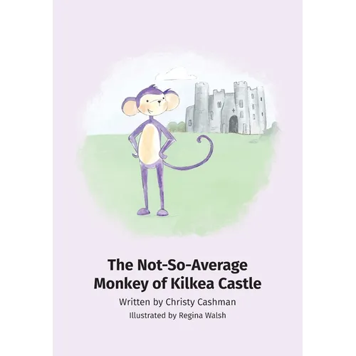 The Not-So-Average Monkey Of Kilkea Castle - Hardcover