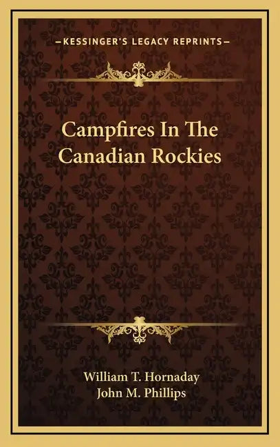 Campfires in the Canadian Rockies - Hardcover