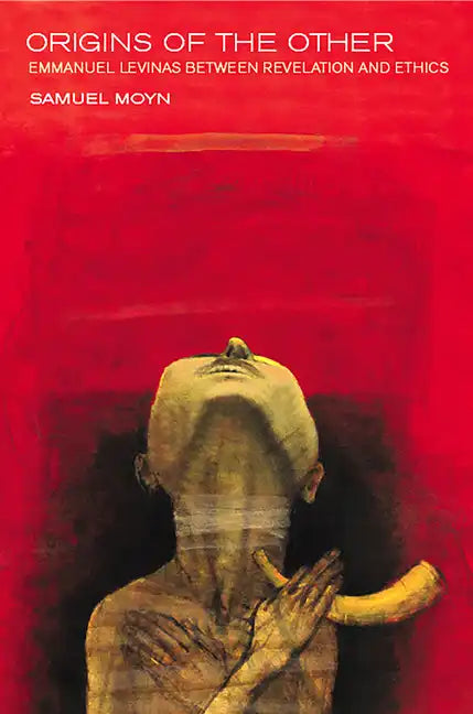 Origins of the Other: Emmanuel Levinas Between Revelation and Ethics - Hardcover