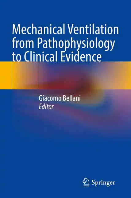 Mechanical Ventilation from Pathophysiology to Clinical Evidence - Paperback