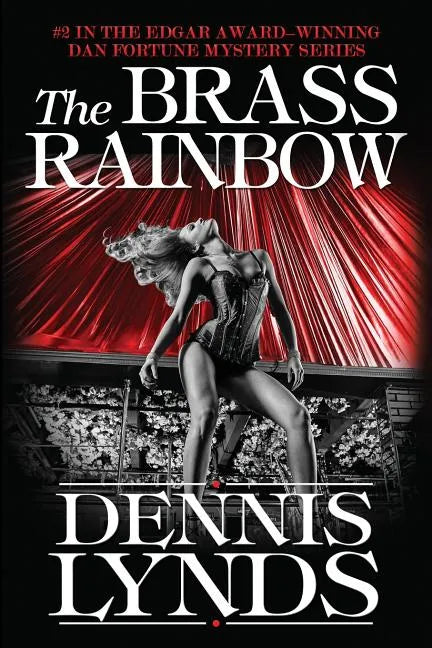 The Brass Rainbow: #2 in the Edgar Award-winning Dan Fortune mystery series - Paperback