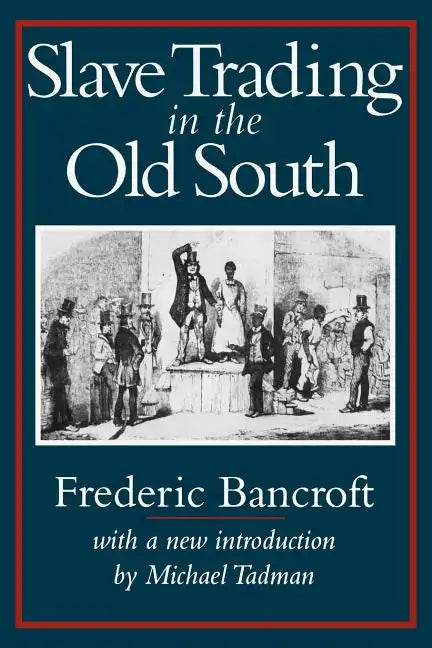 Slave Trading in the Old South - Paperback