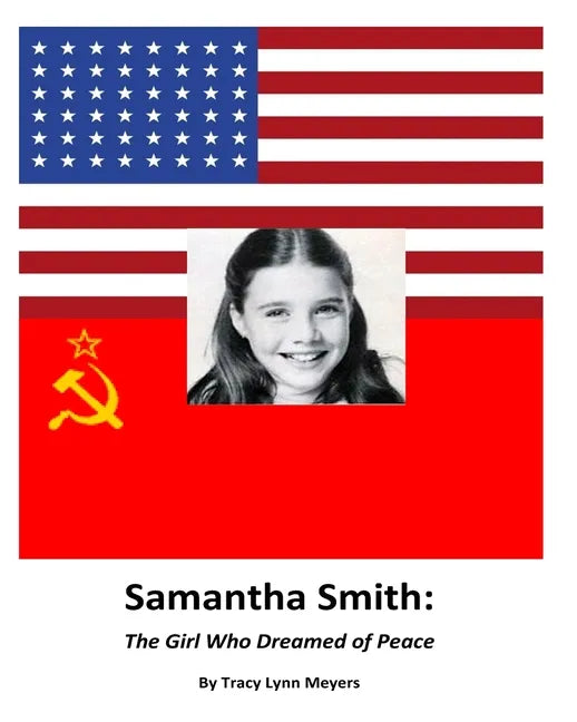 Samantha Smith: The Girl Who Dreamed of Peace - Paperback