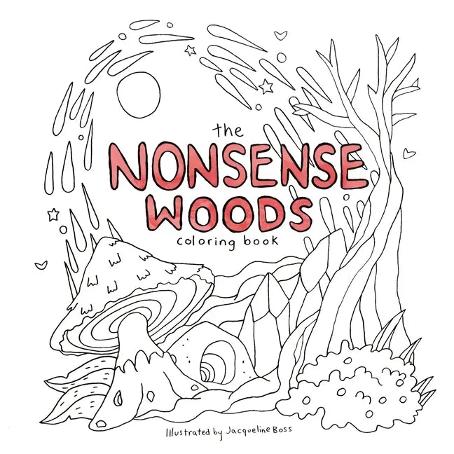 The Nonsense Woods Coloring Book - Paperback