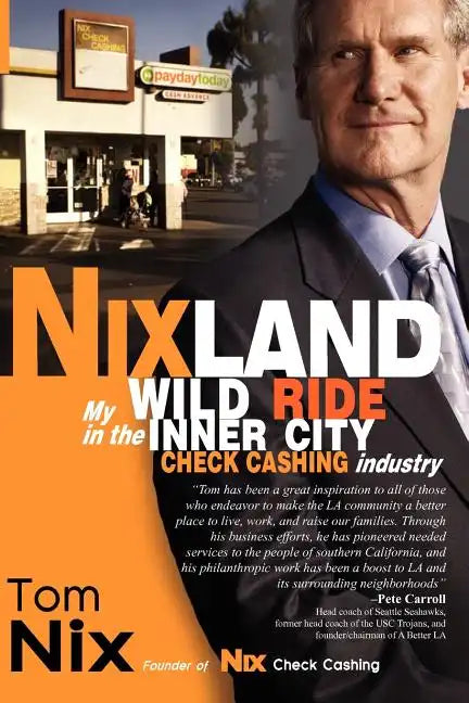Nixland: My Wild Ride in the Inner City Check Cashing Industry - Paperback