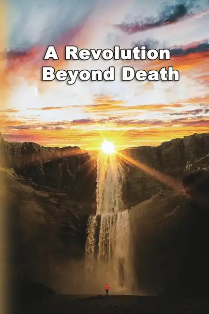 A Revolution Beyond Death - Paperback