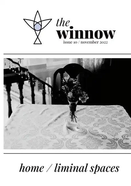 The winnow's dual-theme issue, home / liminal space - Paperback