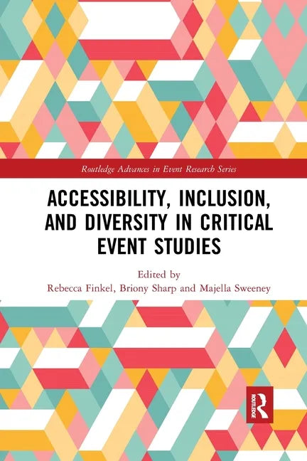 Accessibility, Inclusion, and Diversity in Critical Event Studies - Paperback