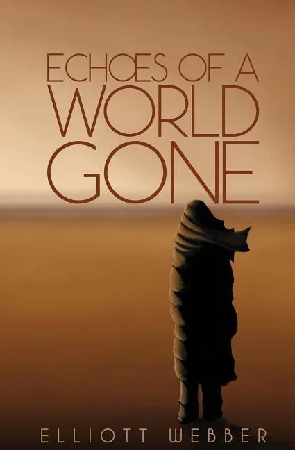 Echoes of a World Gone - Paperback