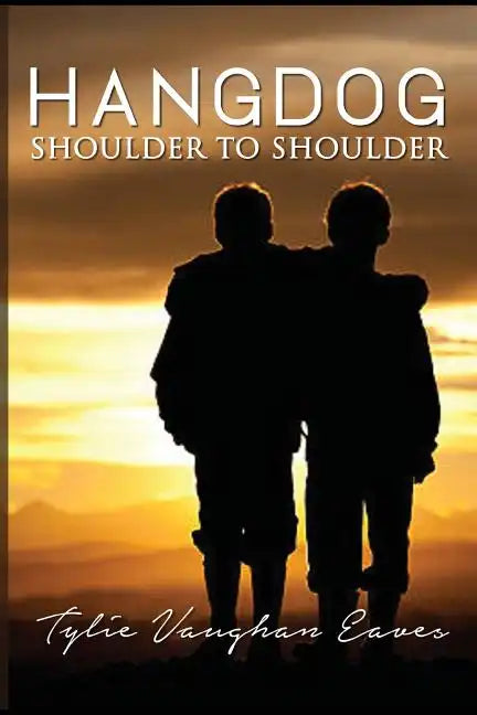 Hangdog: Shoulder to Shoulder - Paperback