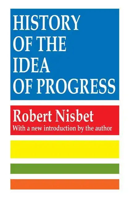 History of the Idea of Progress - Paperback