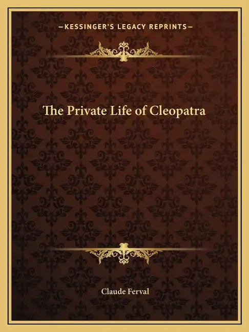 The Private Life of Cleopatra - Paperback