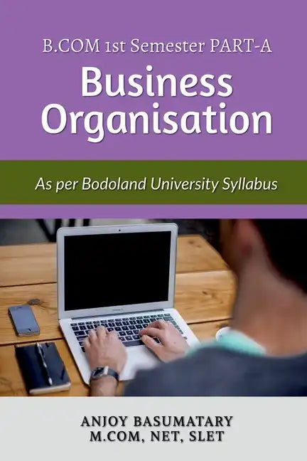 Guide Book for Business Organization As Per Bodoland University syllabus - Paperback