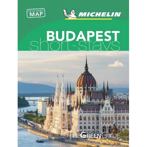 Michelin Green Guide Short Stays Budapest: (Travel Guide) - Paperback