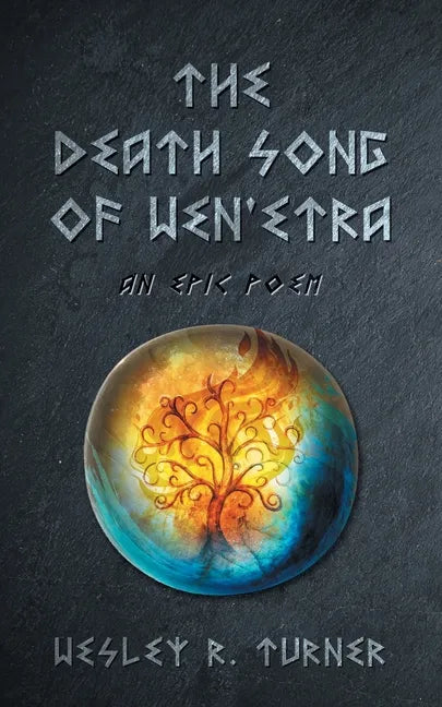 The Death Song of Wen'etra: An Epic Poem - Paperback