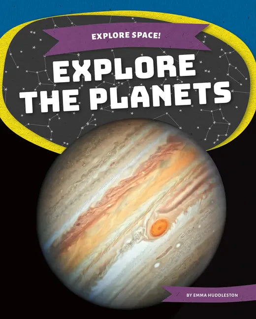Explore the Planets - Library Binding