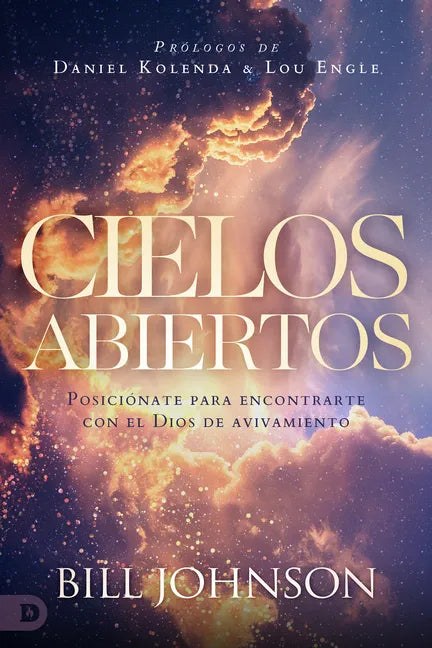 Cielos Abiertos (Spanish Edition): Posiciónate para encontrarte con el Dios de avivamiento - Paperback