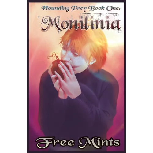 Monilinia: A Dark MM Horror Romance - Paperback
