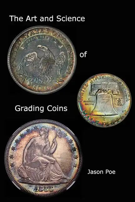 The Art and Science of Grading Coins - Paperback