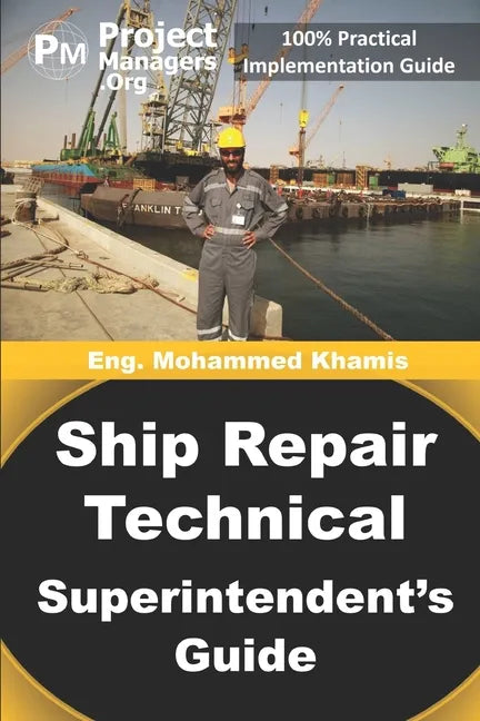 Ship Repair Technical Superintendent's Guide - Paperback