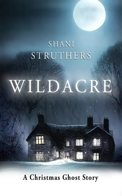 Wildacre: A Christmas Ghost Story - Paperback