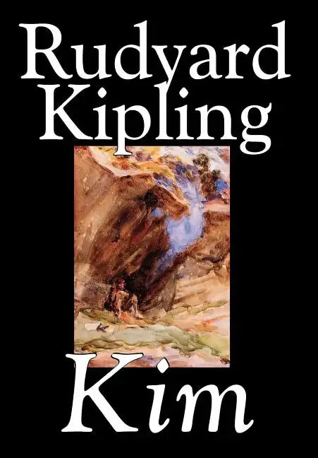 Kim by Rudyard Kipling, Fiction, Literary - Hardcover