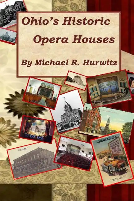Ohio's Historic Opera Houses: Theatres on the Second Floor - Paperback