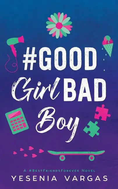 #GoodGirlBadBoy - Paperback