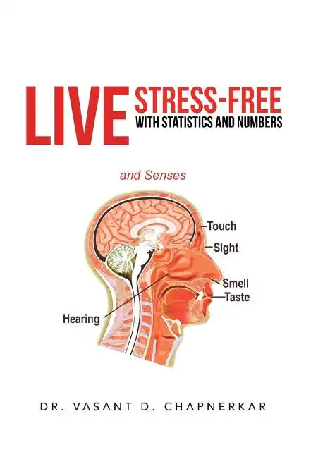 Live Stress-Free with Statistics and Numbers - Hardcover