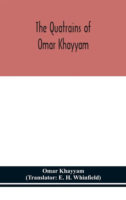 The Quatrains of Omar Khayyam - Hardcover