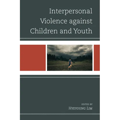 Interpersonal Violence against Children and Youth - Paperback