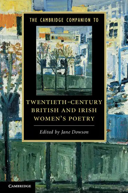 The Cambridge Companion to Twentieth-Century British and Irish Women's Poetry - Paperback