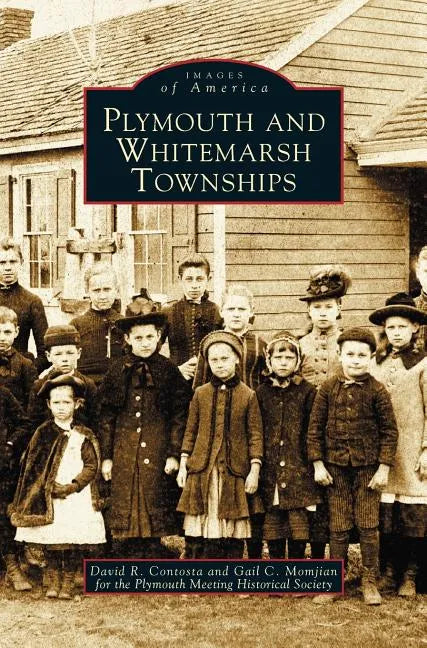 Plymouth and Whitemarsh Townships - Hardcover