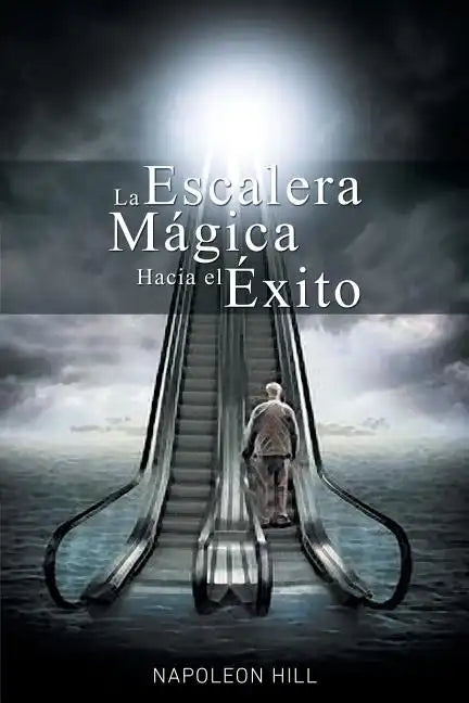 La Escalera Magica Hacia el Exito - Paperback