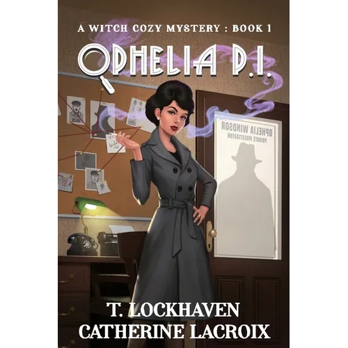 Ophelia P.I. (Book 1): A Witch Cozy Mystery - Paperback