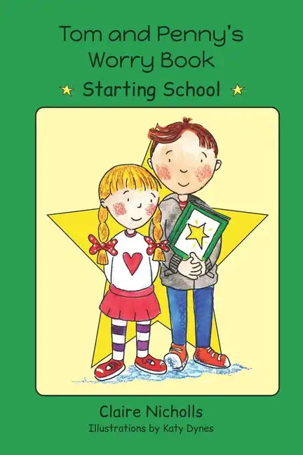 Tom and Penny's Worry Book - Starting School - Paperback