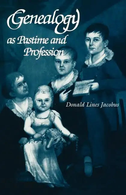 Genealogy as Pastime and Profession (Revised) - Paperback