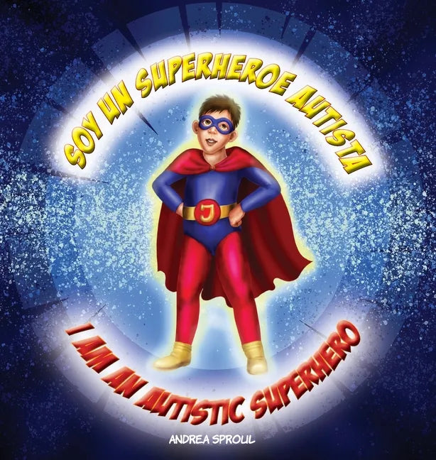 Soy un Superheroe Autista / I am an Autistic Superhero - Hardcover