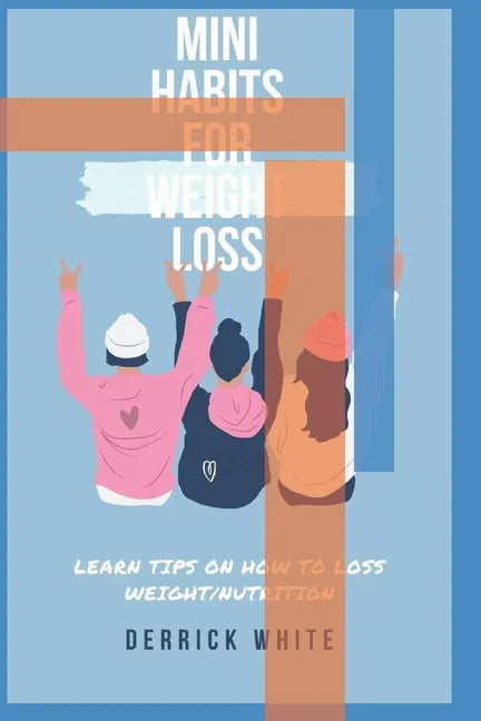 Mini Habits For Weight Loss - Paperback