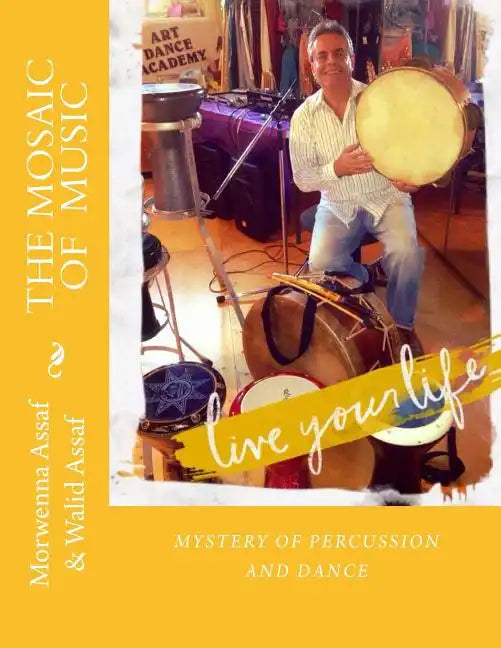 The Mosaic of Music: Mystery of Percussion and Dance - Paperback