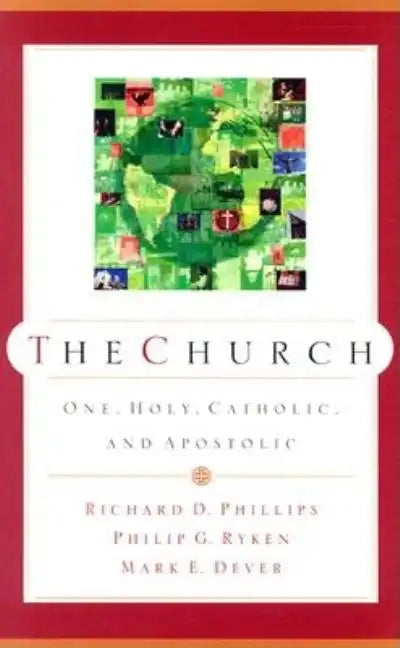 The Church: One, Holy, Catholic, and Apostolic - Paperback