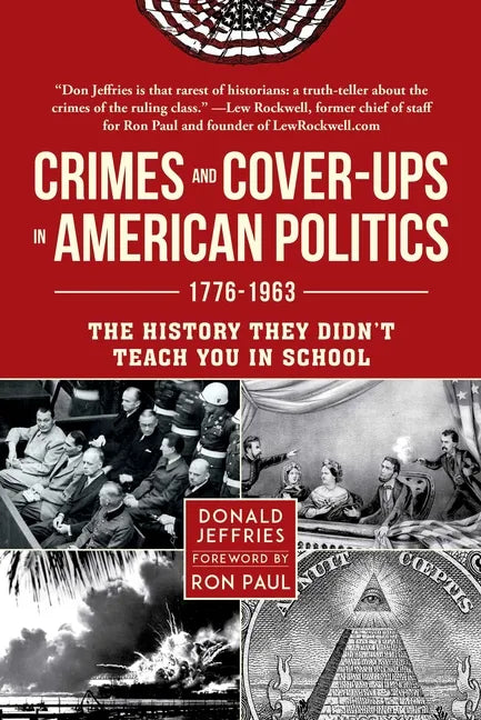 Crimes and Cover-Ups in American Politics: 1776-1963 - Paperback