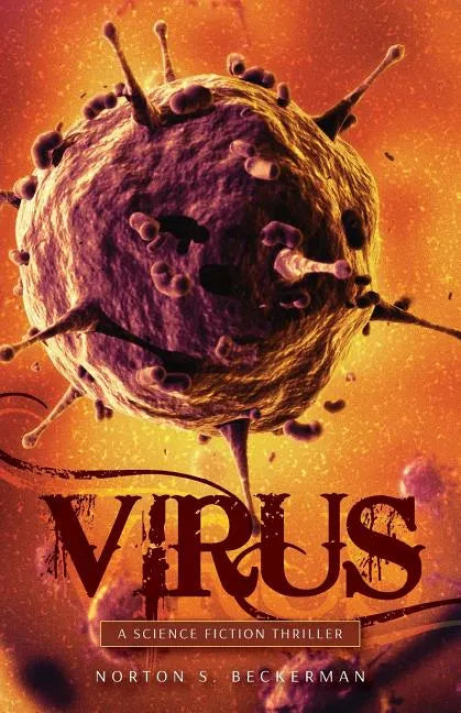 Virus: A Science Fiction Thriller - Paperback