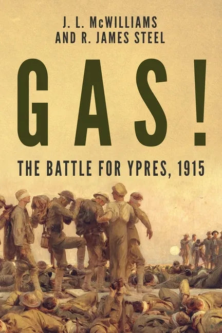 Gas! The Battle for Ypres, 1915 - Paperback