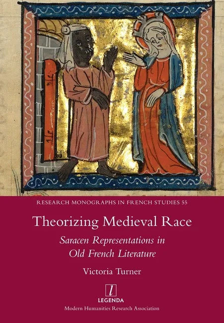 Theorizing Medieval Race: Saracen Representations in Old French Literature - Paperback