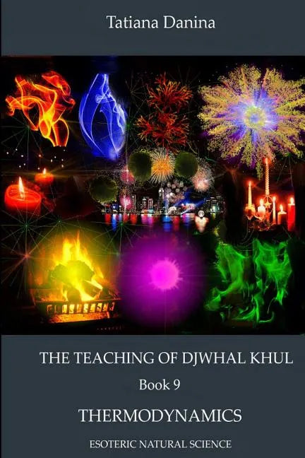 The Teaching of Djwhal Khul - Thermodynamics - Paperback