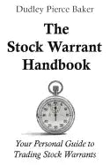 The Stock Warrant Handbook: Your Personal Guide to Trading Stock Warrants - Paperback
