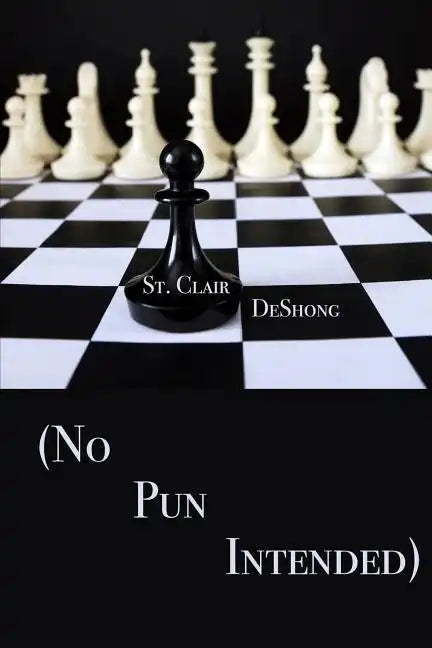 (no Pun Intended) - Paperback