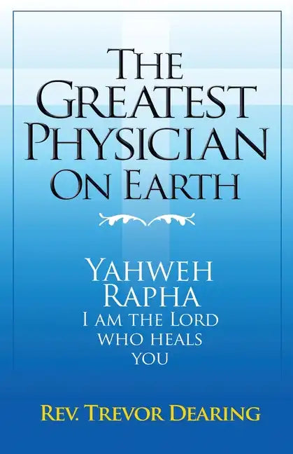 The Greatest Physician on Earth - Paperback