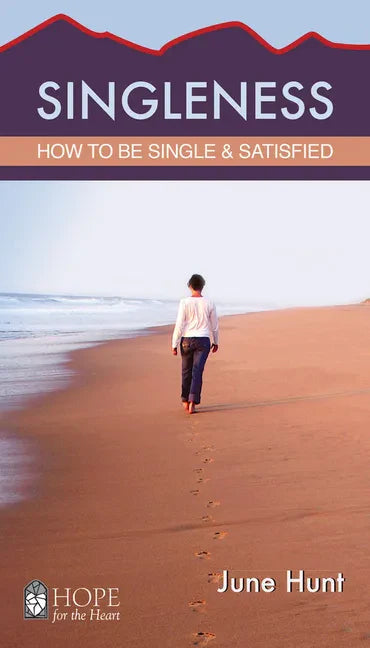 Singleness: How to Be Single and Satisfied - Paperback